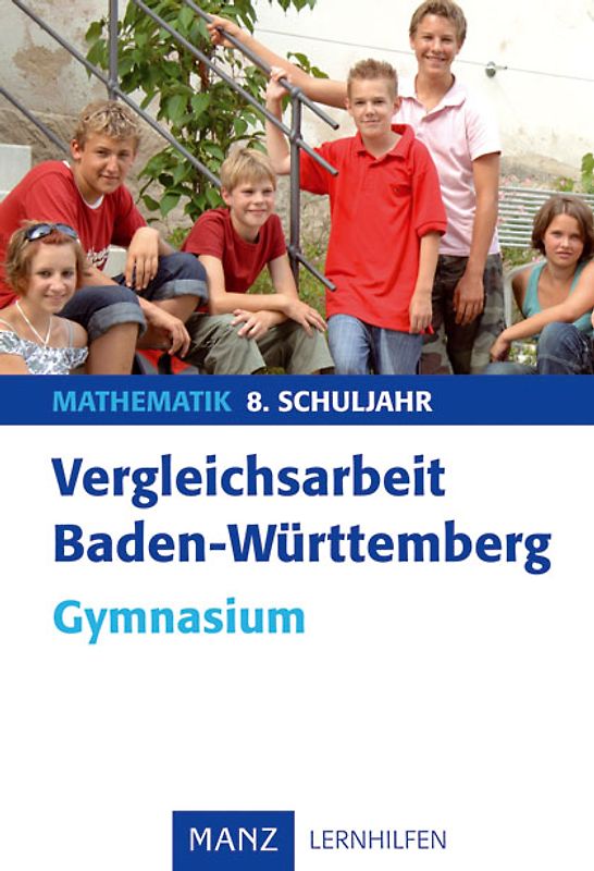 Vergleichsarbeit Baden-Württemberg Mathematik 9. Schuljahr Gymnasium
