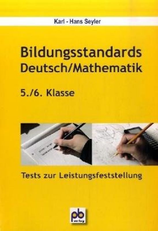 Bildungsstandards Deutsch /Mathematik - 5./6. Jahrgangsstufe