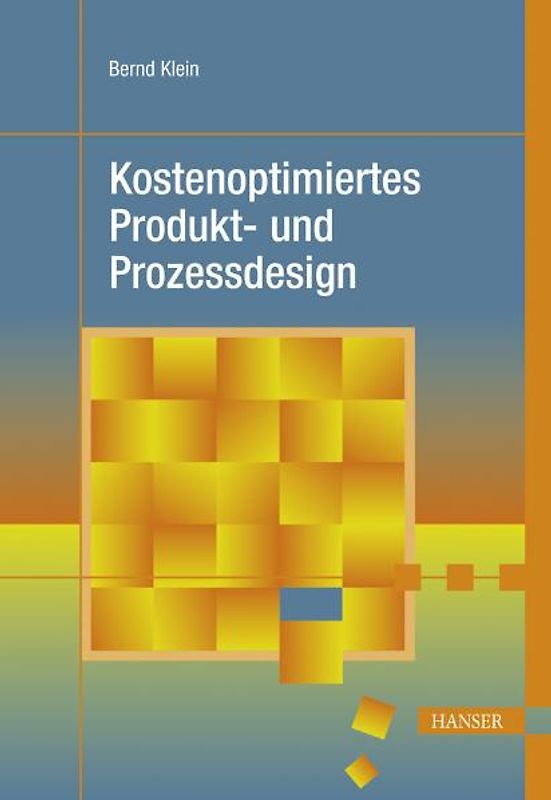 Kostenoptimiertes Produkt- und Prozessdesign