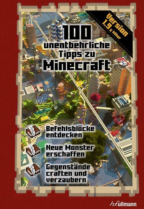 100 unentbehrliche Tipps zu Minecraft