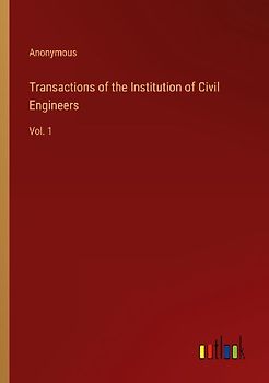 Transactions of the Institution of Civil Engineers