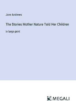 The Stories Mother Nature Told Her Children