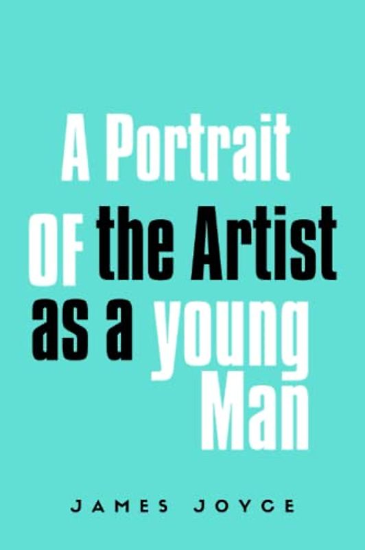 A Portrait of the Artist as a Young Man