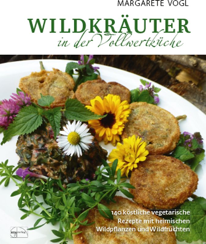 Wildkräuter in der Vollwertküche