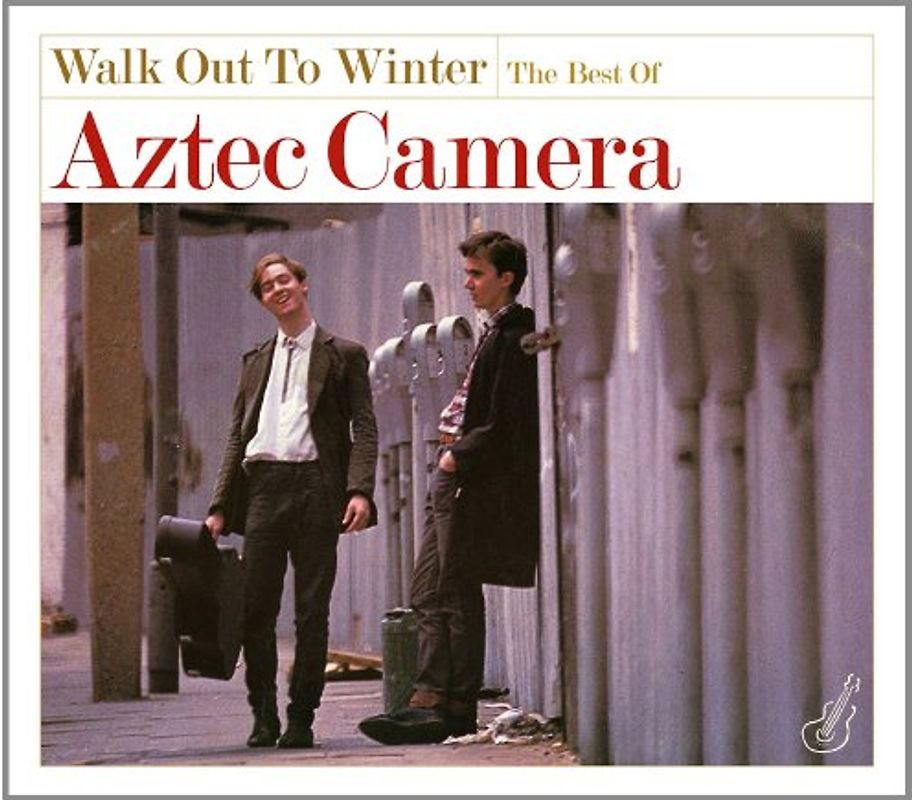 Aztec Camera - Walk Out to Winter-the Very Best of