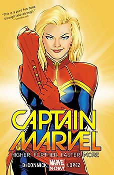 Captain Marvel Volume 1: Higher, Further, Faster, More - Deconnick, Kelly Sue