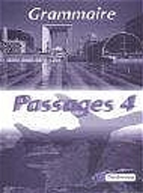 Passages. Lehrwerk für den Französischunterricht an Gymnasien / Passages. Grammatisches Beiheft 4