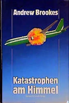 Katastrophen am Himmel