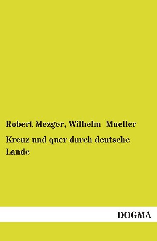 Kreuz und quer durch deutsche Lande