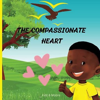 The Compassionate Heart: A Tale of Kindness and Rewards