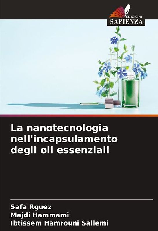 La nanotecnologia nell'incapsulamento degli oli essenziali