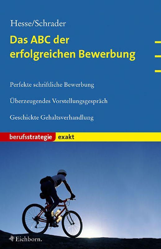 Das ABC der erfolgreichen Bewerbung