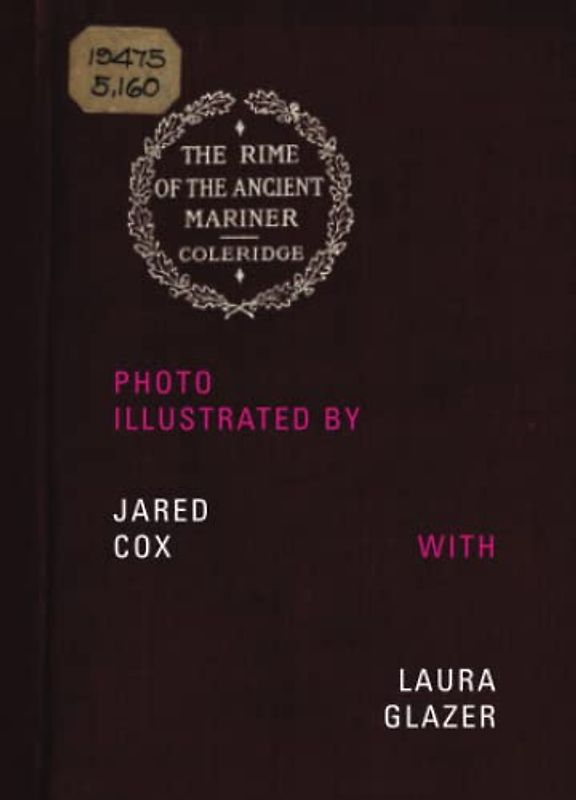 The Rime of the Ancient Mariner: Photo Illustrated