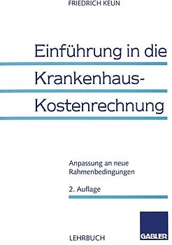 Einführung in die Krankenhaus-Kostenrechnung