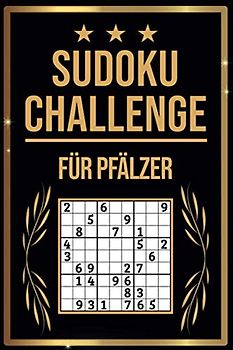SUDOKU Challenge für Pfälzer: Sudoku Buch I 300 Rätsel inkl. Anleitungen & Lösungen I Leicht bis Schwer I Größe A5