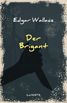 Edgar-Wallace-Reihe / Der Brigant
