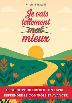 Je vais tellement mieux