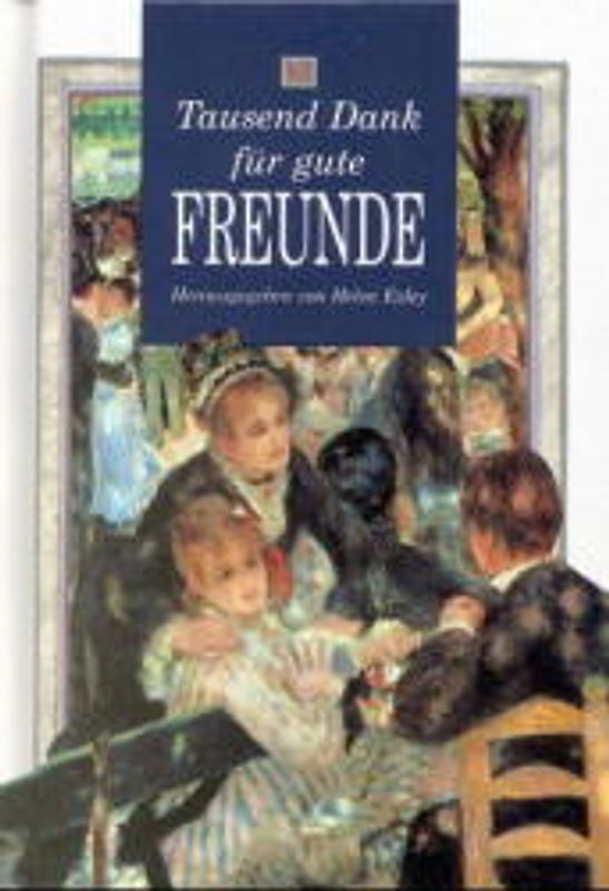 Tausend Dank für gute Freunde