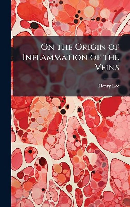 On the Origin of Inflammation of the Veins