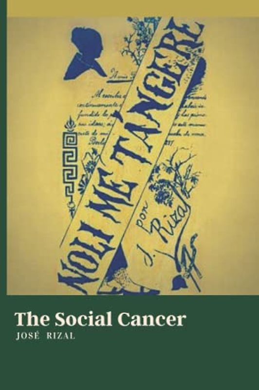 The Social Cancer (Noli Me Tangere)