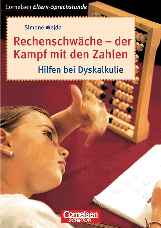 Cornelsen Eltern-Sprechstunde / Rechenschwäche - der Kampf mit den Zahlen