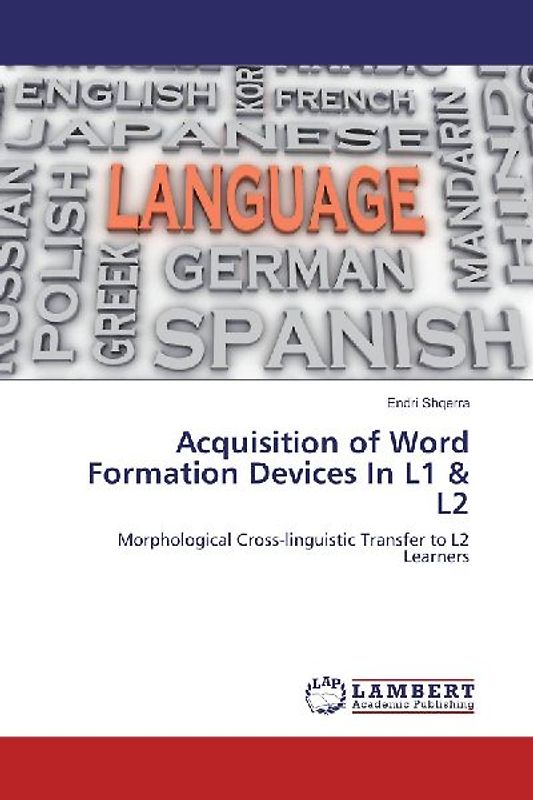 Acquisition of Word Formation Devices In L1 & L2
