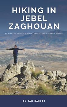 Hiking in Jebel Zaghouan: 10 hikes in Tunisia's most spectacular mountain massif