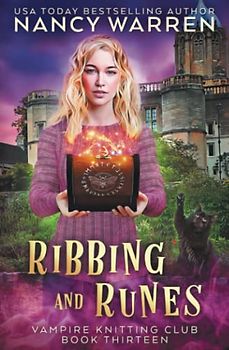 Ribbing and Runes: A Paranormal Cozy Mystery (Vampire Knitting Club, Band 13)