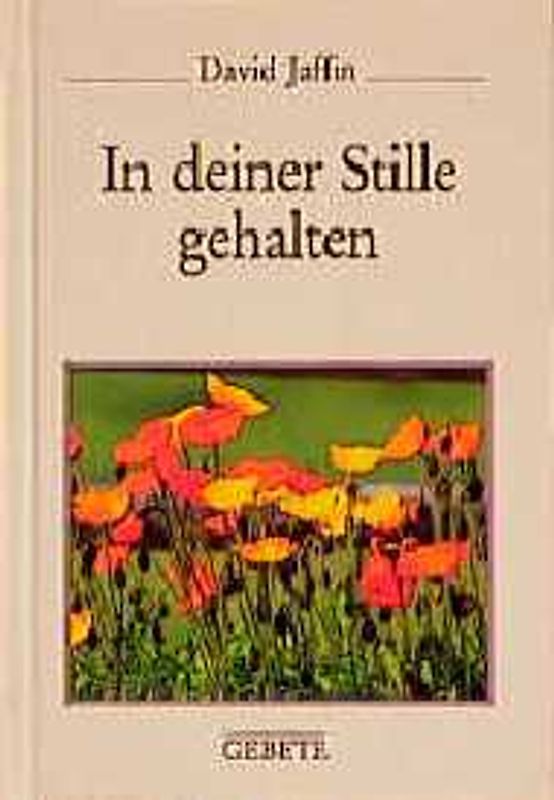 In deiner Stille gehalten. Gebete