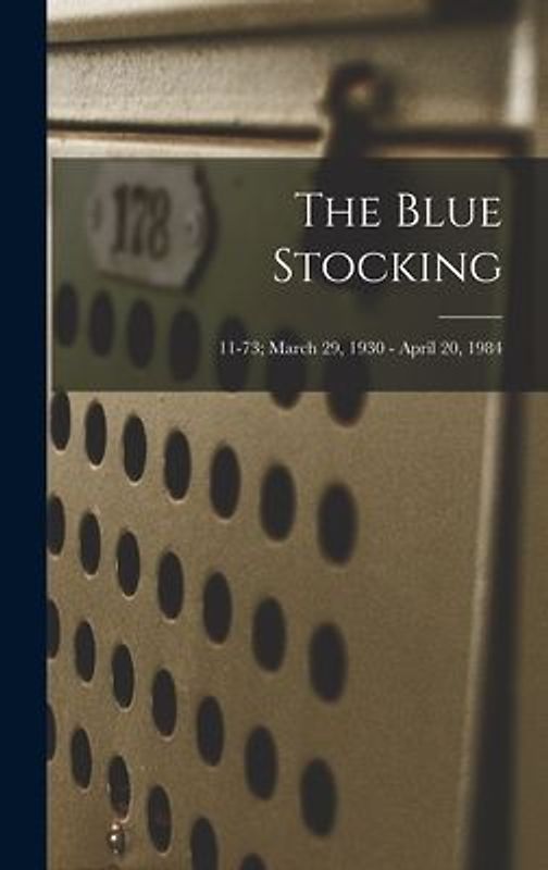 The Blue Stocking; 11-73; March 29, 1930 - April 20, 1984