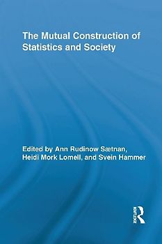 The Mutual Construction of Statistics and Society