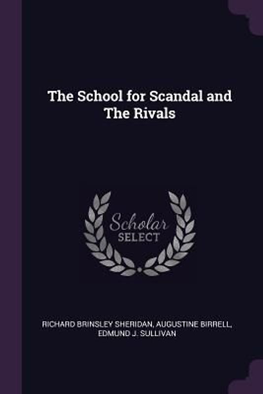 The School for Scandal and The Rivals