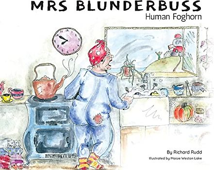 Mrs Blunderbuss: Human Foghorn