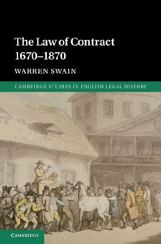 The Law of Contract 1670-1870