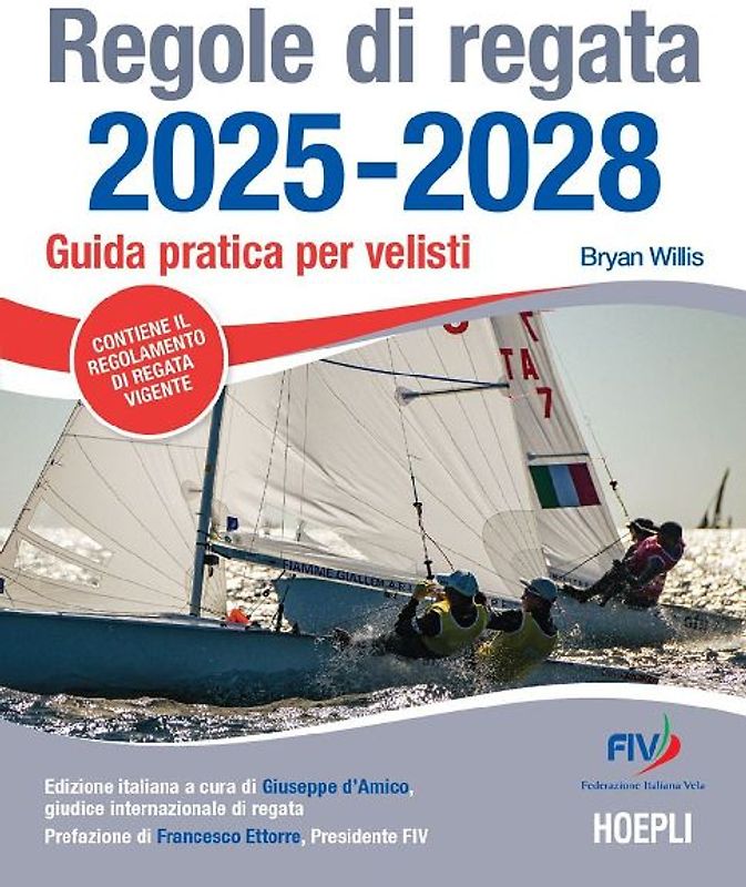 Regole di regata 2025-2028. Guida pratica per velisti