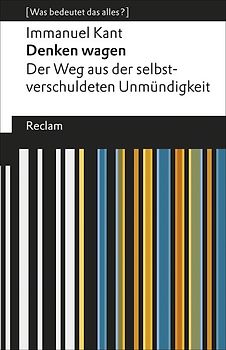 Denken wagen. Der Weg aus der selbstverschuldeten Unmündigkeit