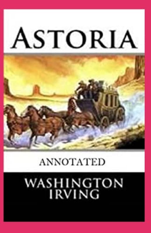 Astoria Illustrated