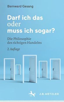 Darf ich das oder muss ich sogar?