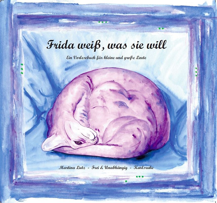 Frida weiß, was sie will
