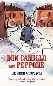 Don Camillo and Peppone: No. 3 in the Don Camillo Series