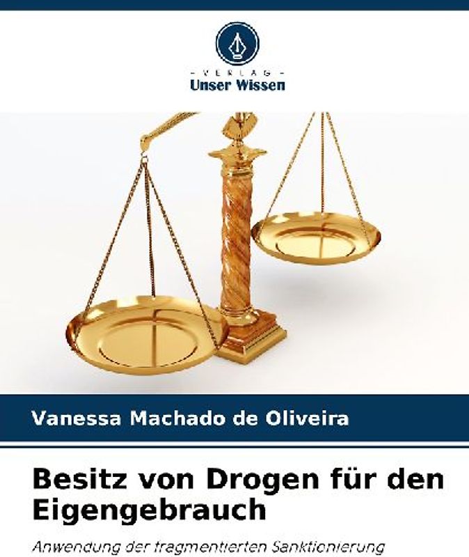 Besitz von Drogen für den Eigengebrauch