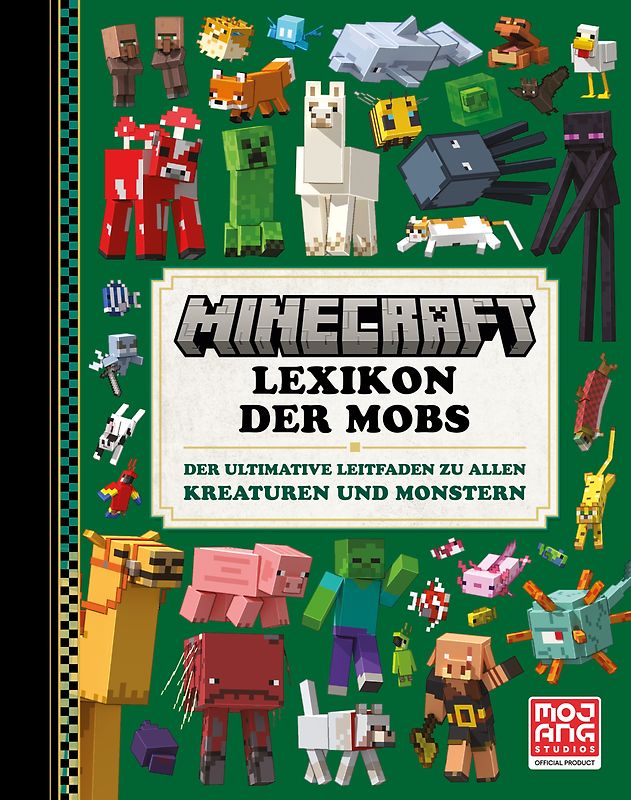 Minecraft Lexikon der Mobs. Der ultimative Leitfaden zu allen Kreaturen und Monstern