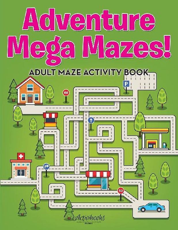 Adventure Mega Mazes! Adult Maze Activity Book