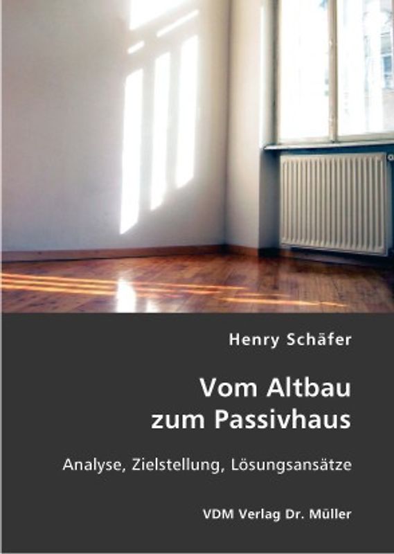 Vom Altbau zum Passivhaus