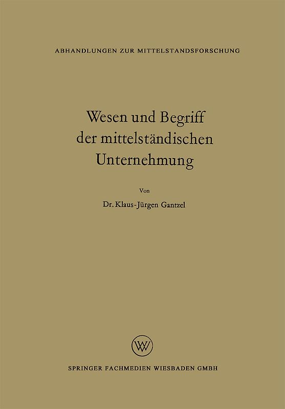 Wesen und Begriff der mittelständischen Unternehmung