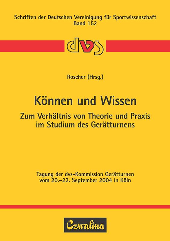 Können und Wissen. Zum Verhältnis von Theorie und Praxis im Studium des Gerätturnens