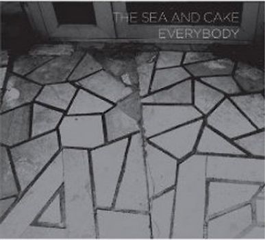 the Sea and Cake - Everybody
