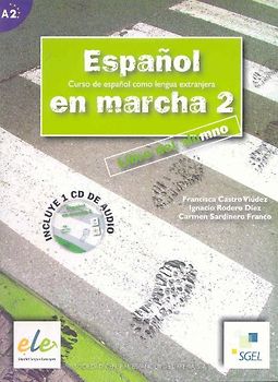 Espanol en marcha 2. Libro del alumno / Español en marcha 2. Libro del alumno