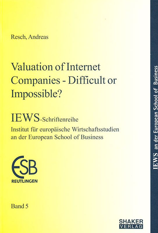 Valuation of Internet Companies - Difficult or Impossible?