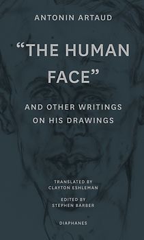 The Human Face and Other Writings on His Drawings